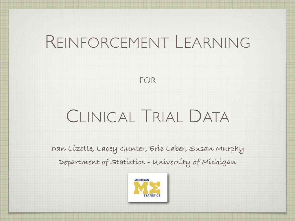 Reinforcement Learning Clinical Trial Data