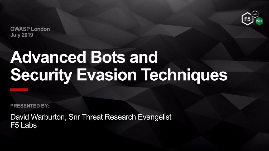 Bad Bots Hacker Tools Attacks Started with Botnets Source: Globaldots Bot Report Source: Verizon Bots by Industry