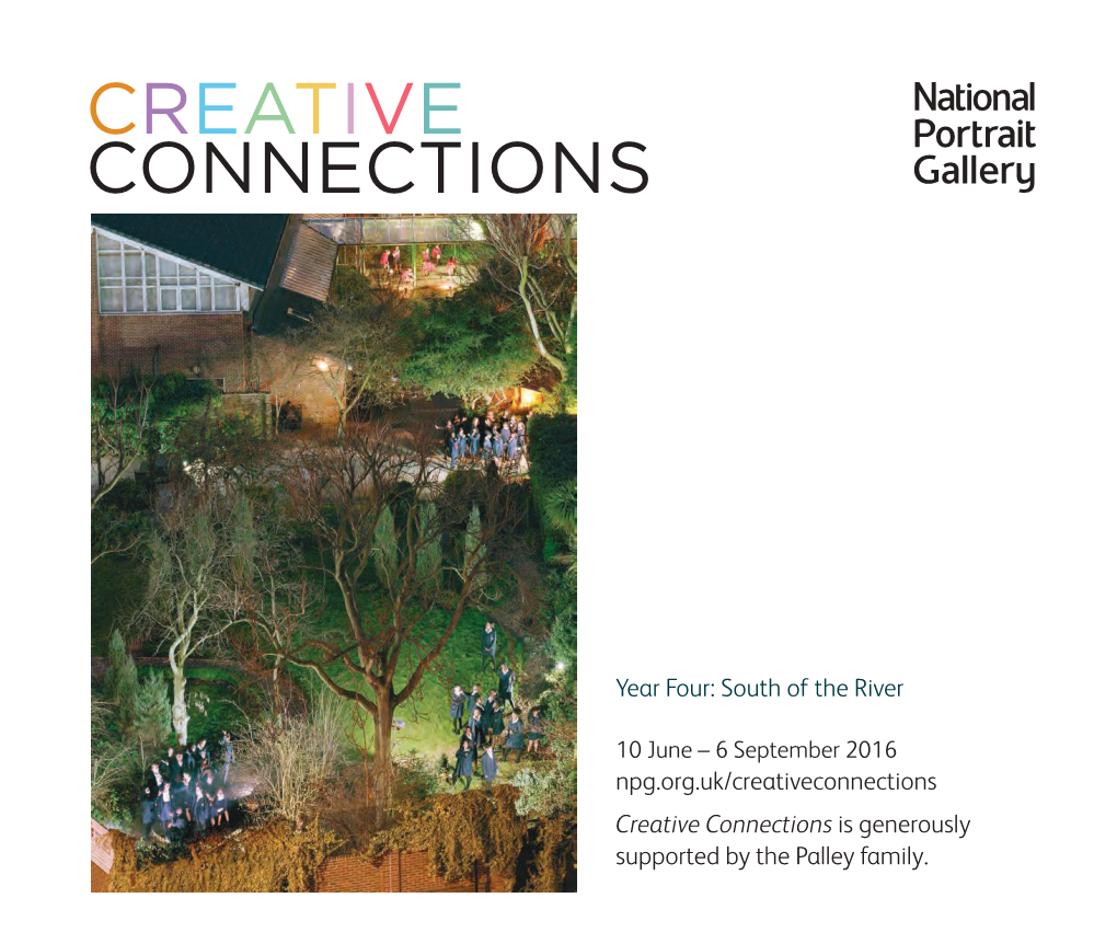 Creative Connections Is Generously Supported by the Palley Family