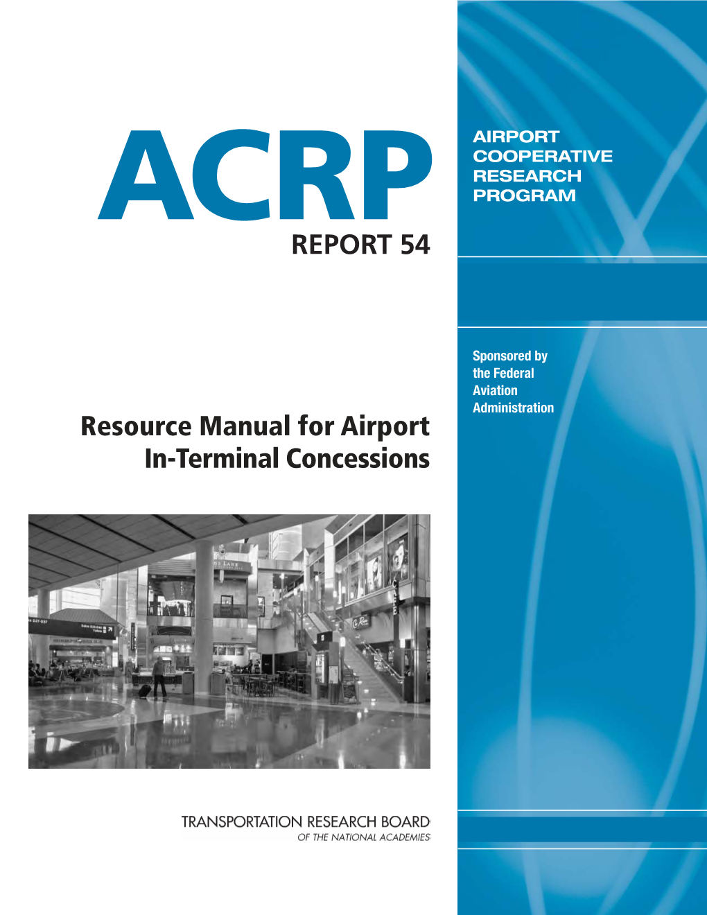 ACRP Report 54 – Resource Manual for Airport In-Terminal Concessions