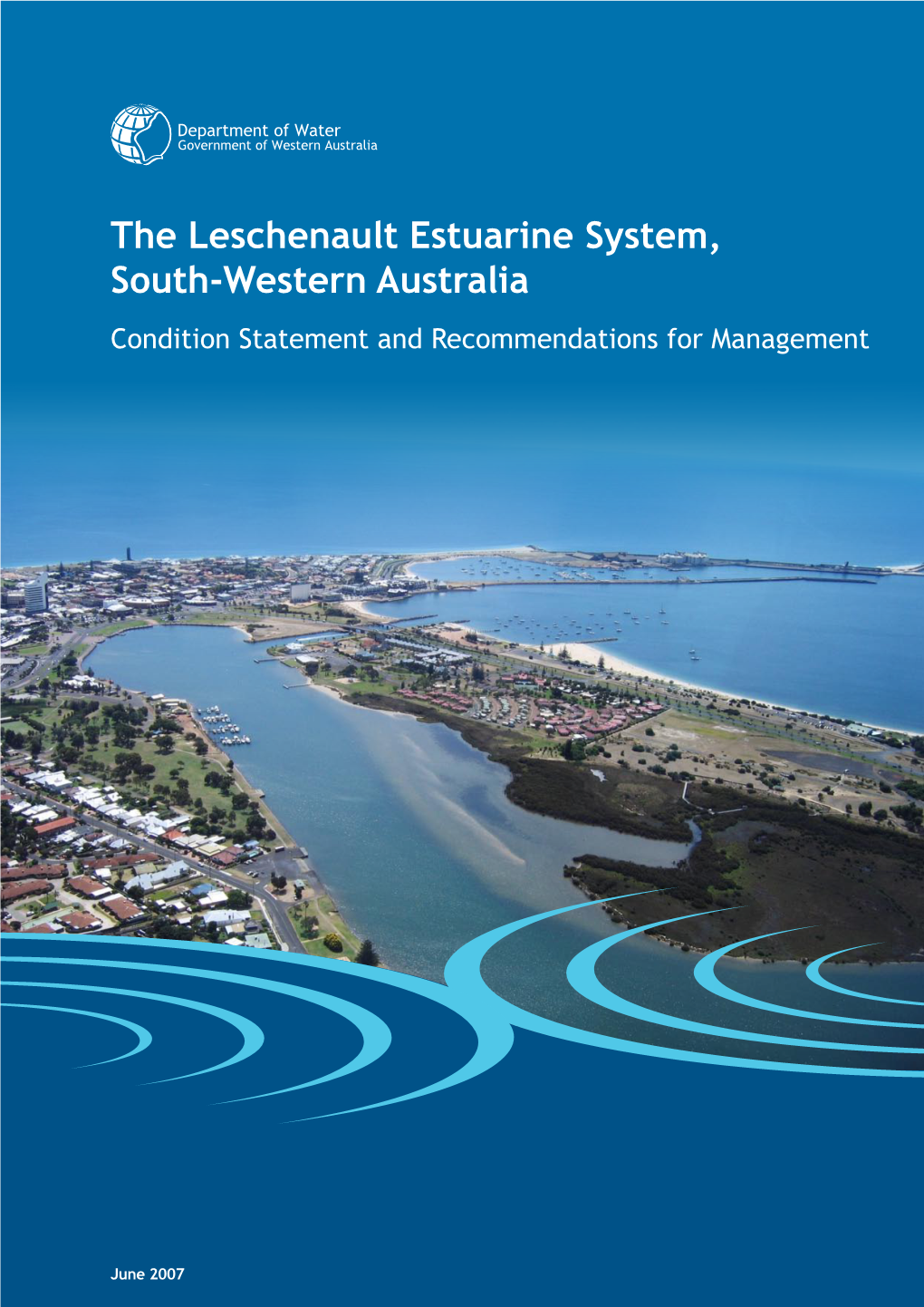 The Leschenault Estuarine System, South-Western Australia Condition Statement and Recommendations for Management