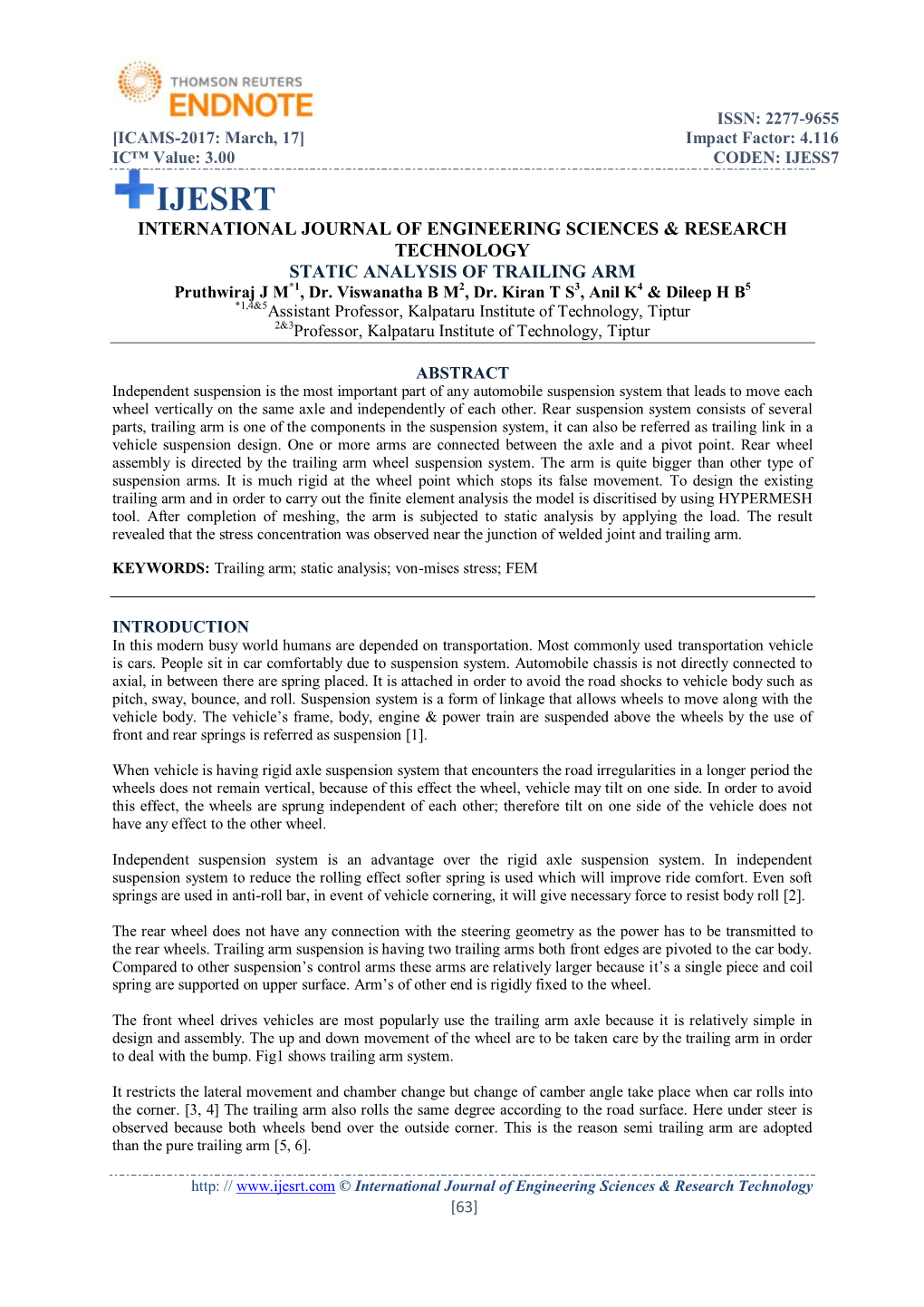 IJESRT INTERNATIONAL JOURNAL of ENGINEERING SCIENCES & RESEARCH TECHNOLOGY STATIC ANALYSIS of TRAILING ARM Pruthwiraj J M*1, Dr