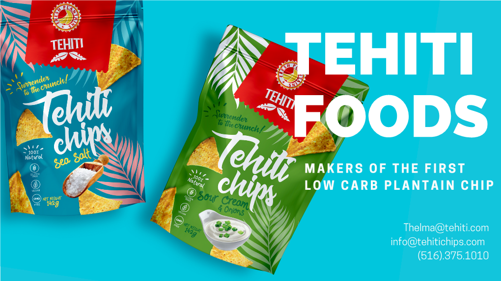 Makers of the First Low Carb Plantain Chip