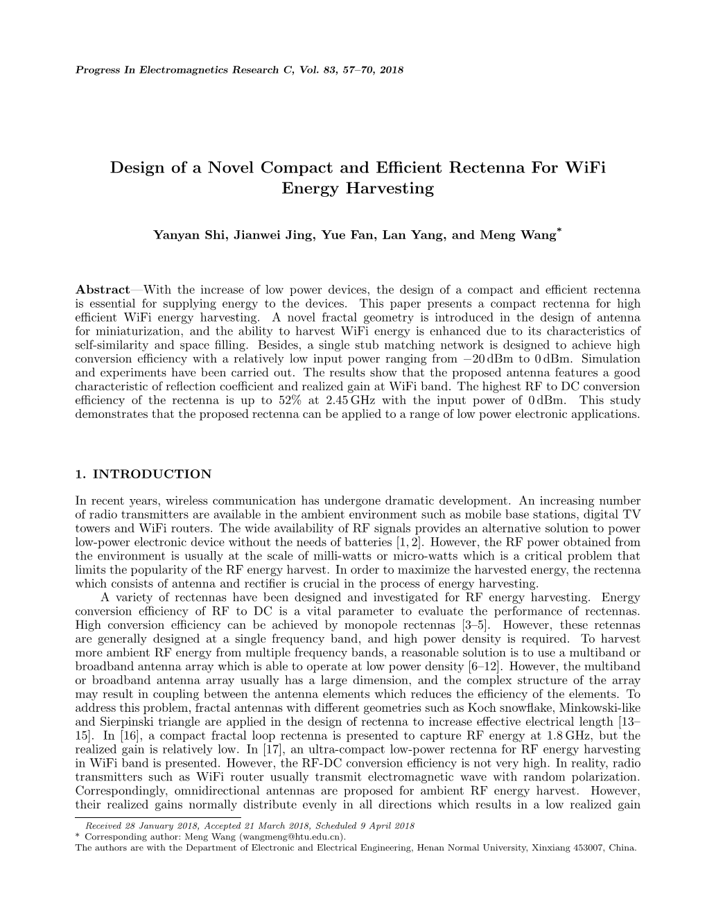 Design of a Novel Compact and Efficient Rectenna for Wifi Energy