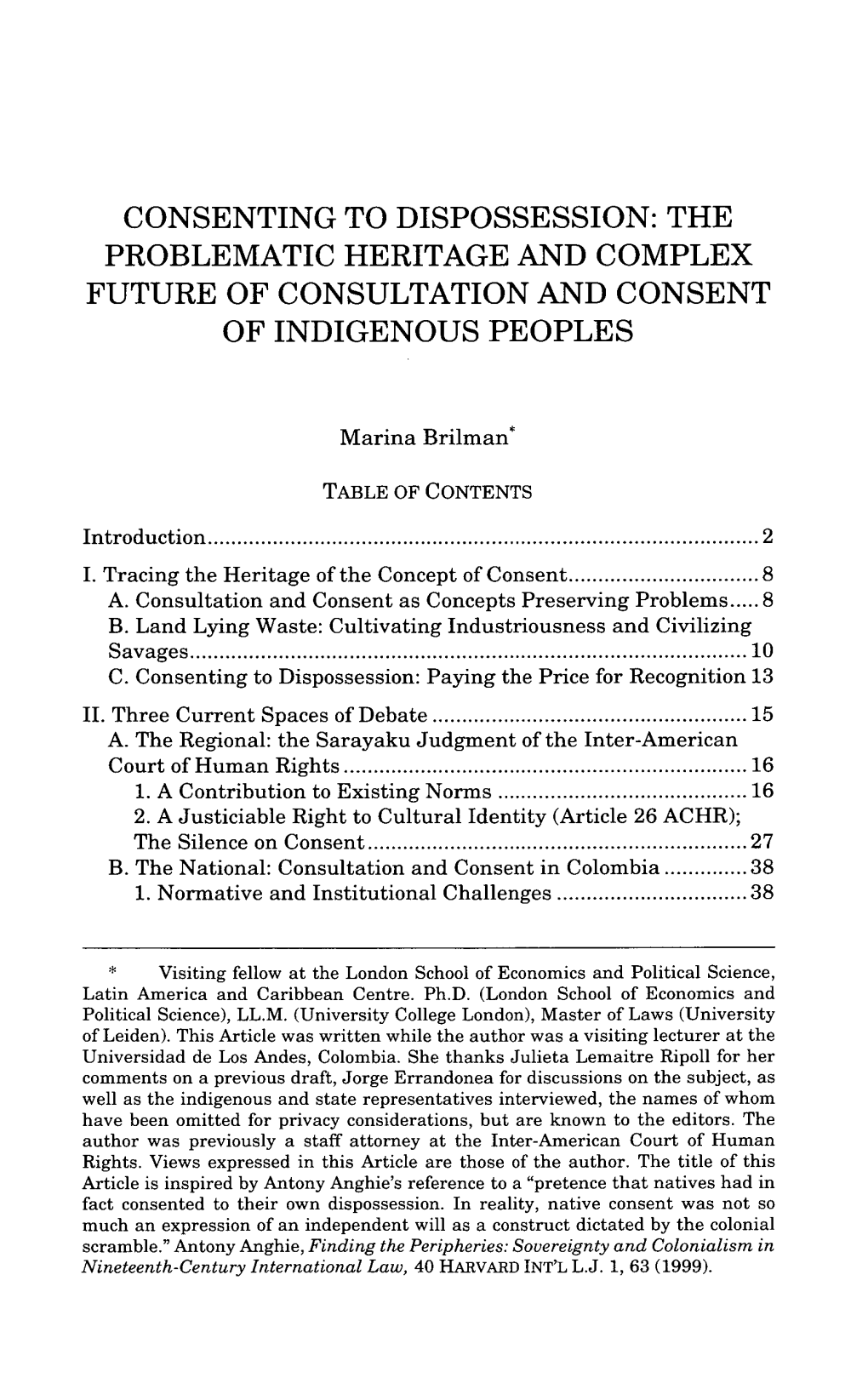 Consenting to Dispossession: the Problematic Heritage and Complex Future of Consultation and Consent of Indigenous Peoples