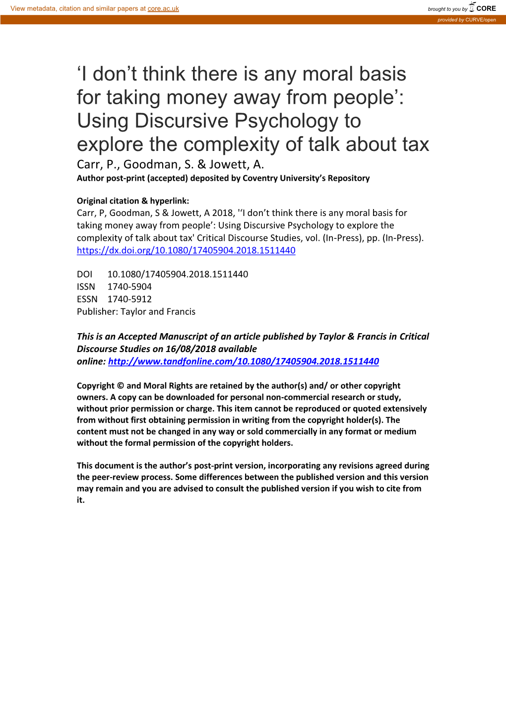 T Think There Is Any Moral Basis for Taking Money Away from People’: Using Discursive Psychology to Explore the Complexity of Talk About Tax Carr, P., Goodman, S