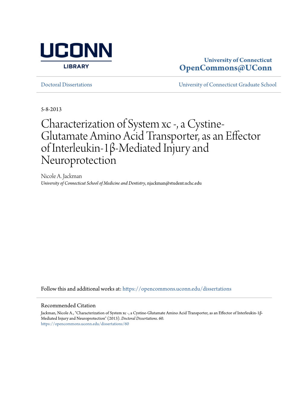 Characterization of System Xc -, a Cystine- Glutamate Amino Acid Transporter, As an Effector of Interleukin-1Β-Mediated Injury and Neuroprotection Nicole A