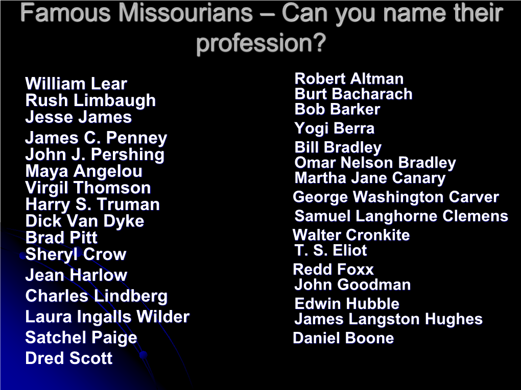 Famous Missourians – Can You Name Their Profession?