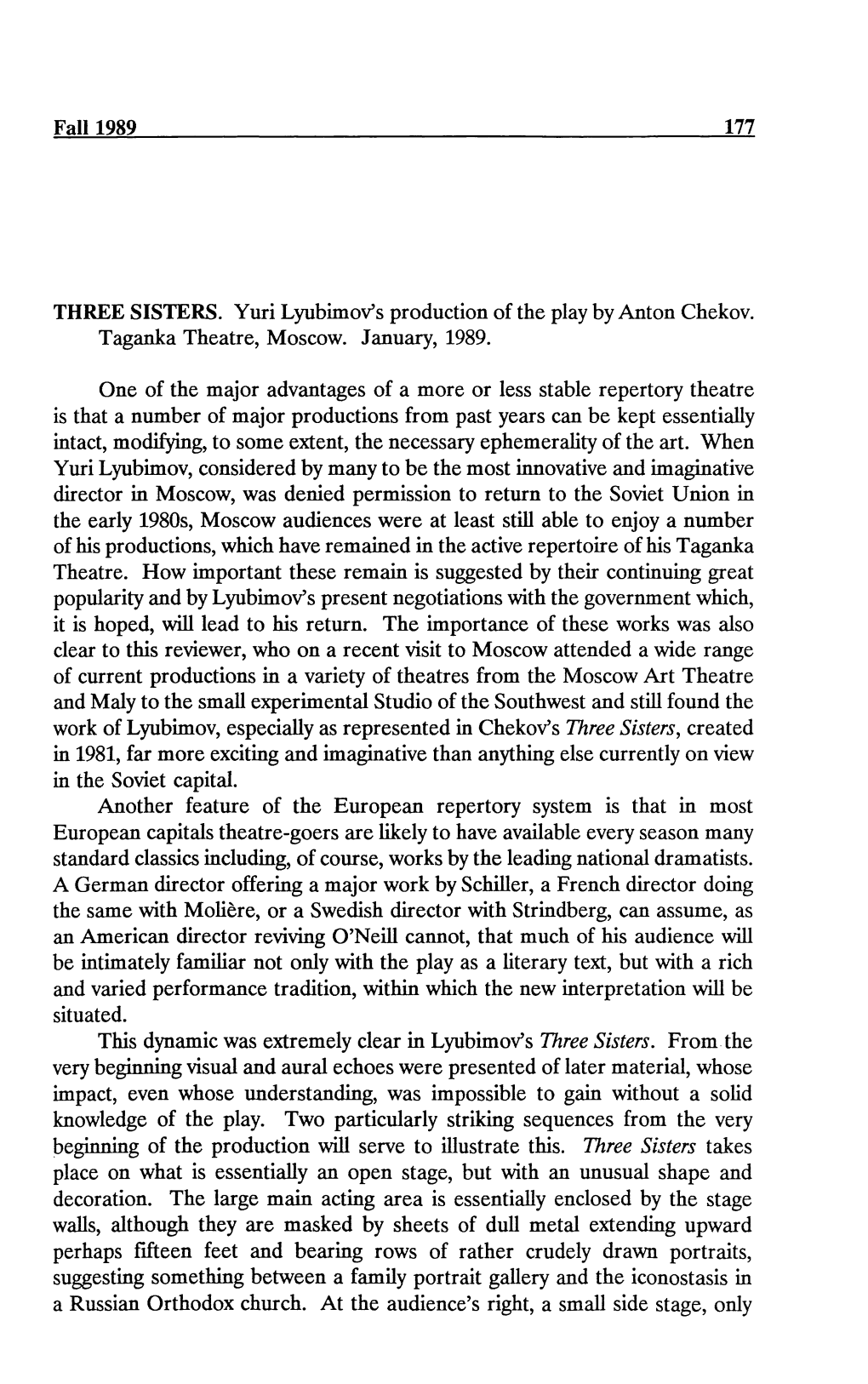 Fall 1989 177 THREE SISTERS. Yuri Lyubimov's Production of the Play