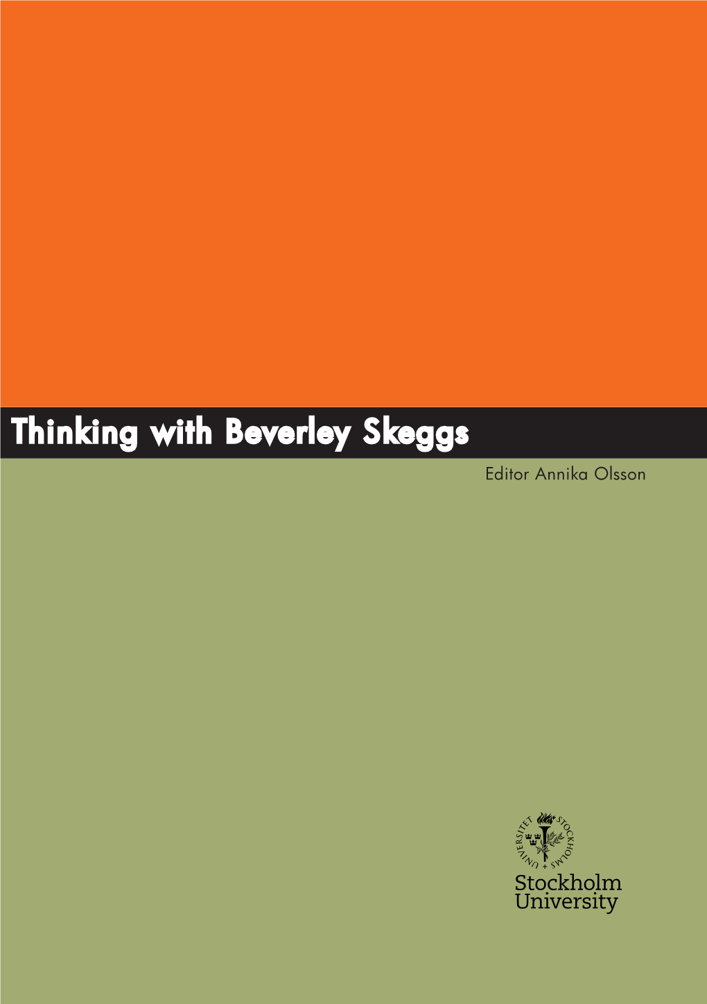 Thinking with Beverley Skeggs