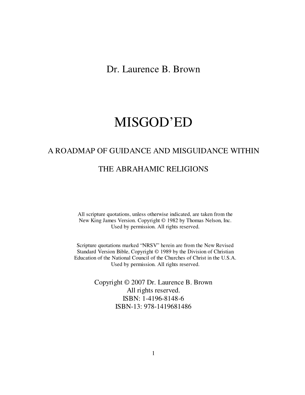 Misgod'ed. a Roadmap of Guidance and Misguidance Within the Abrahamic Religions