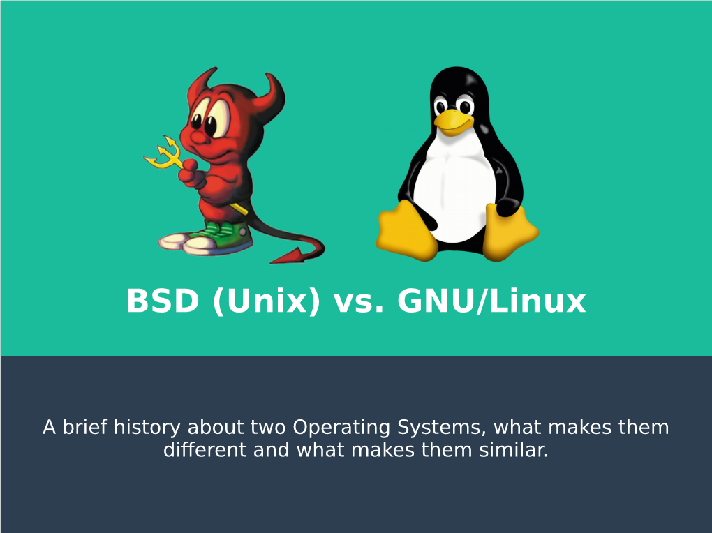 BSD (Unix) Vs. GNU/Linux