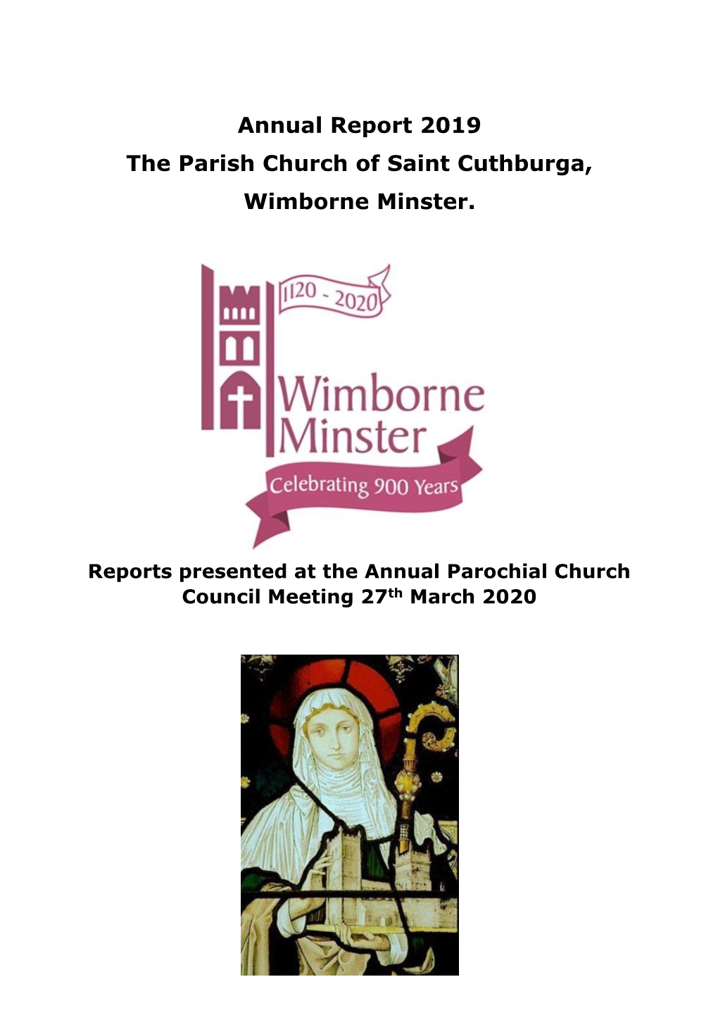 Annual Report 2019 the Parish Church of Saint Cuthburga, Wimborne Minster