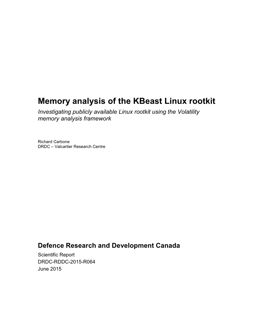 Memory Analysis of the Kbeast Linux Rootkit Investigating Publicly Available Linux Rootkit Using the Volatility Memory Analysis Framework