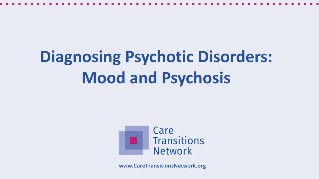 Mood and Psychosis Objectives