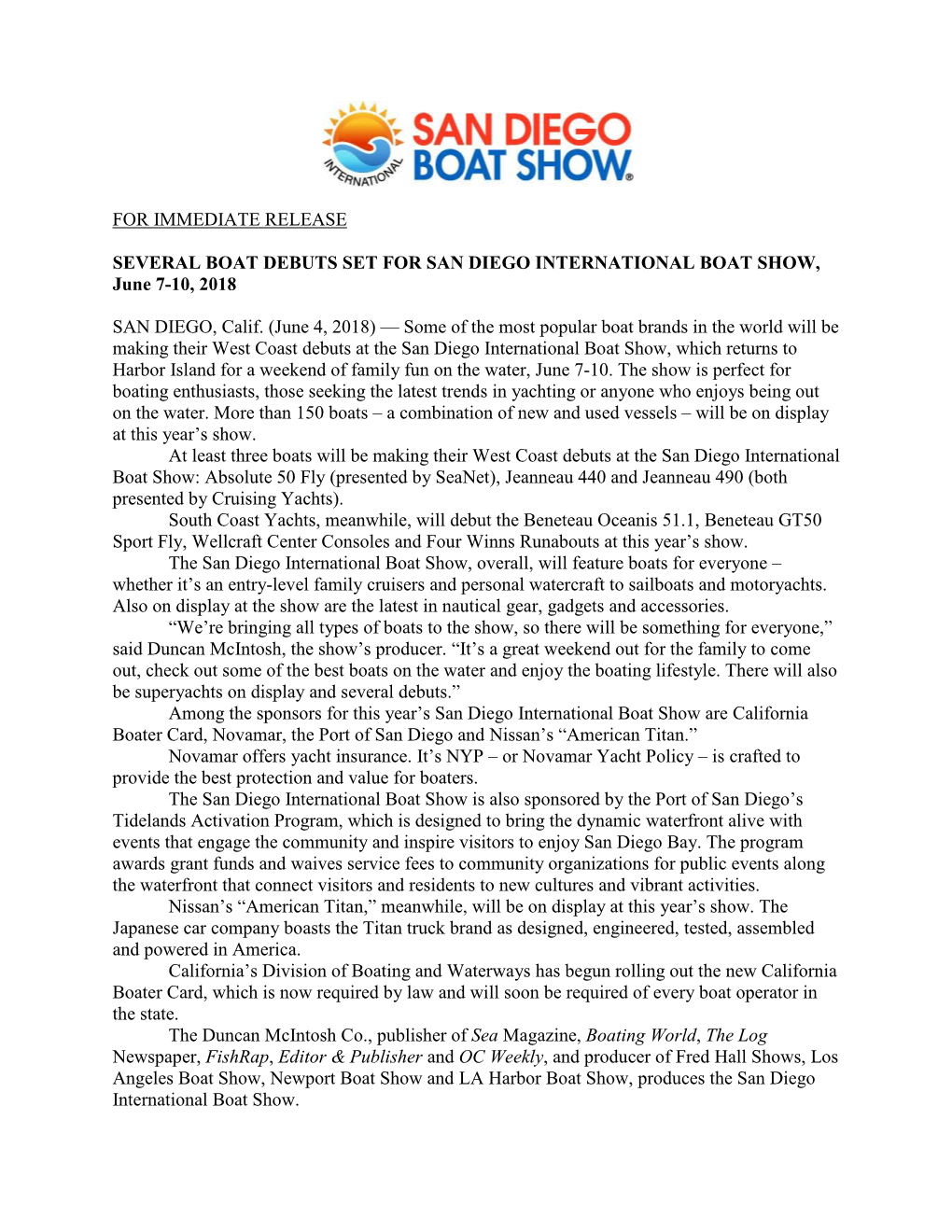 For Immediate Release Several Boat Debuts Set