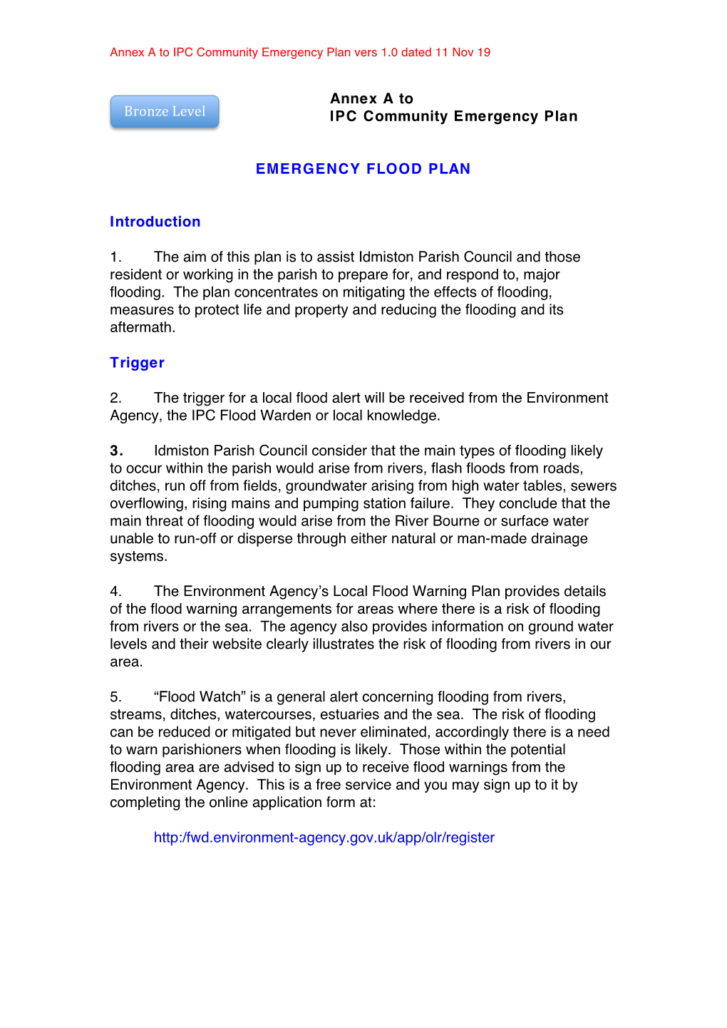 Annex a to IPC Community Emergency Plan EMERGENCY FLOOD PLAN Introduction 1. the Aim of This Plan Is to Assist Idmiston Parish C