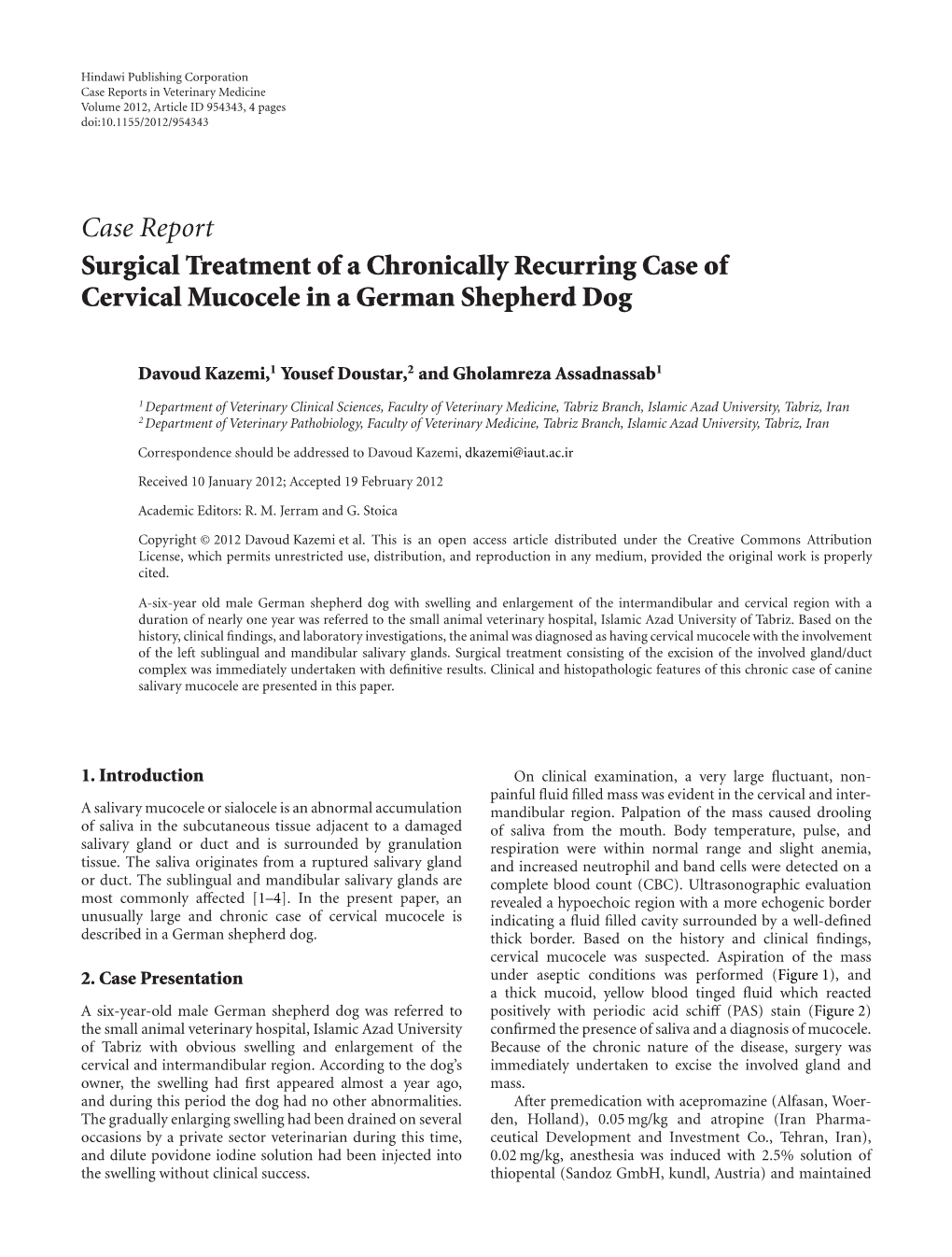 Case Report Surgical Treatment of a Chronically Recurring Case of Cervical Mucocele in a German Shepherd Dog