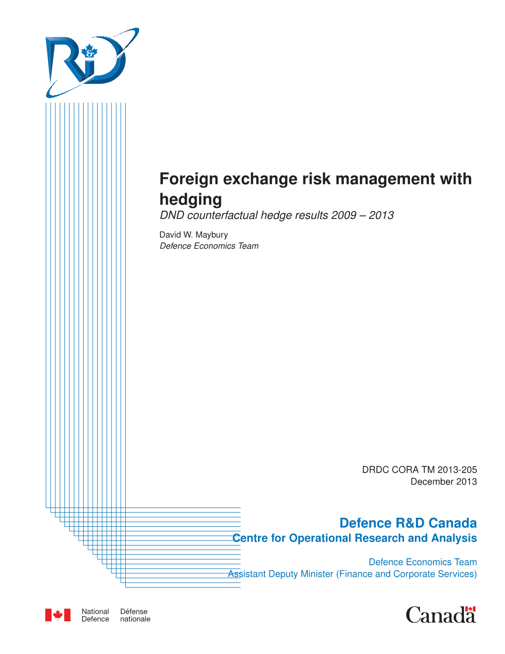 Foreign Exchange Risk Management with Hedging DND Counterfactual Hedge Results 2009 – 2013