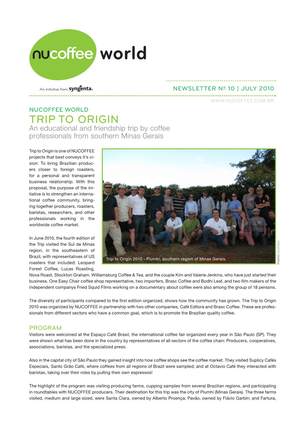 TRIP to ORIGIN an Educational and Friendship Trip by Coffee Professionals from Southern Minas Gerais