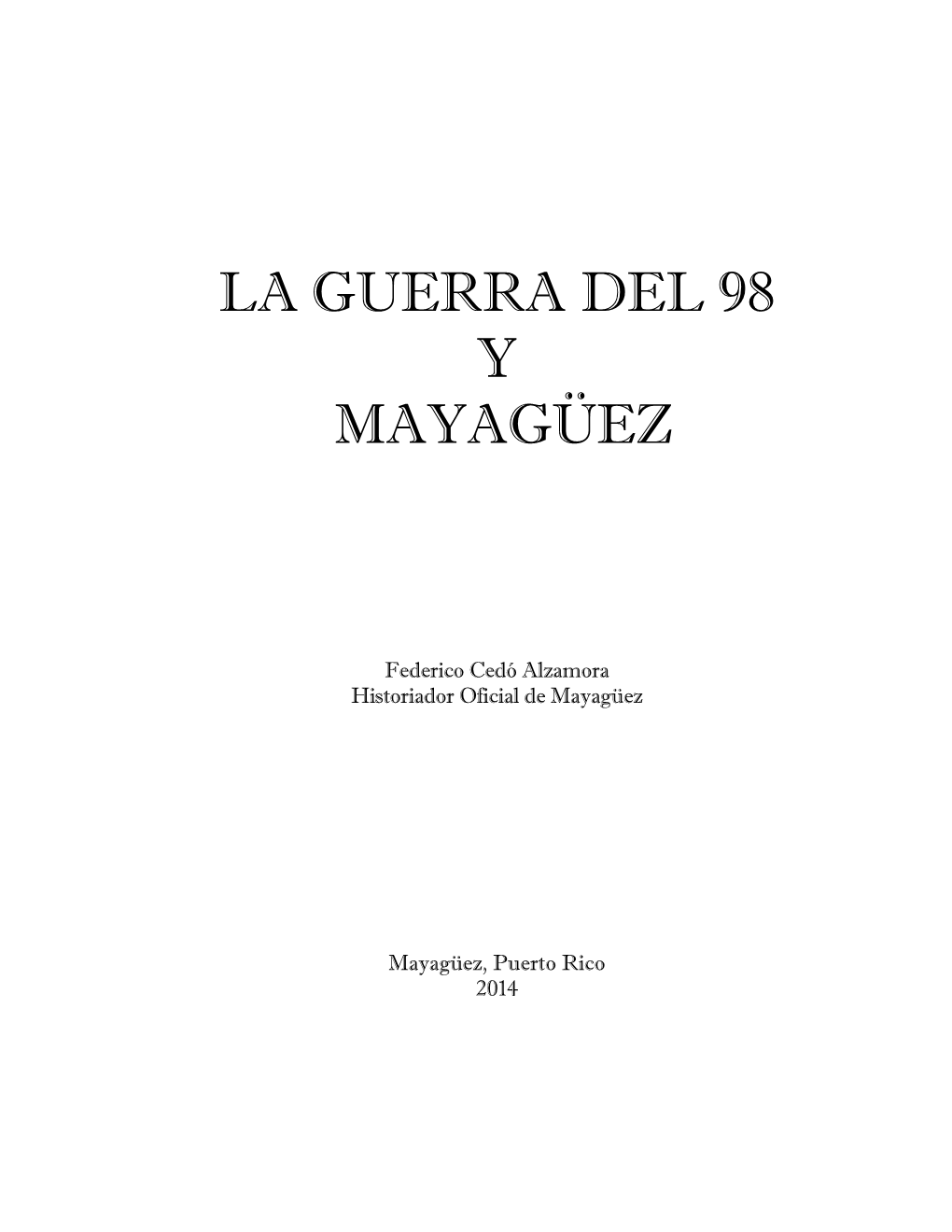 La Guerra Del 98 Y Mayagüez