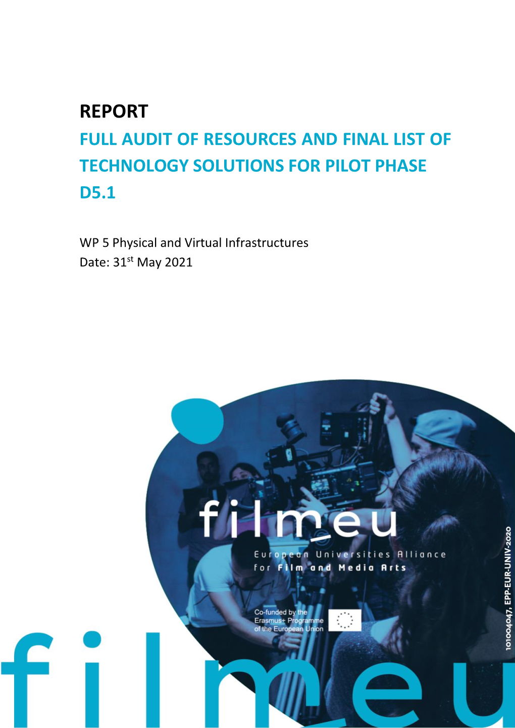 Report Full Audit of Resources and Final List of Technology Solutions for Pilot Phase D5.1