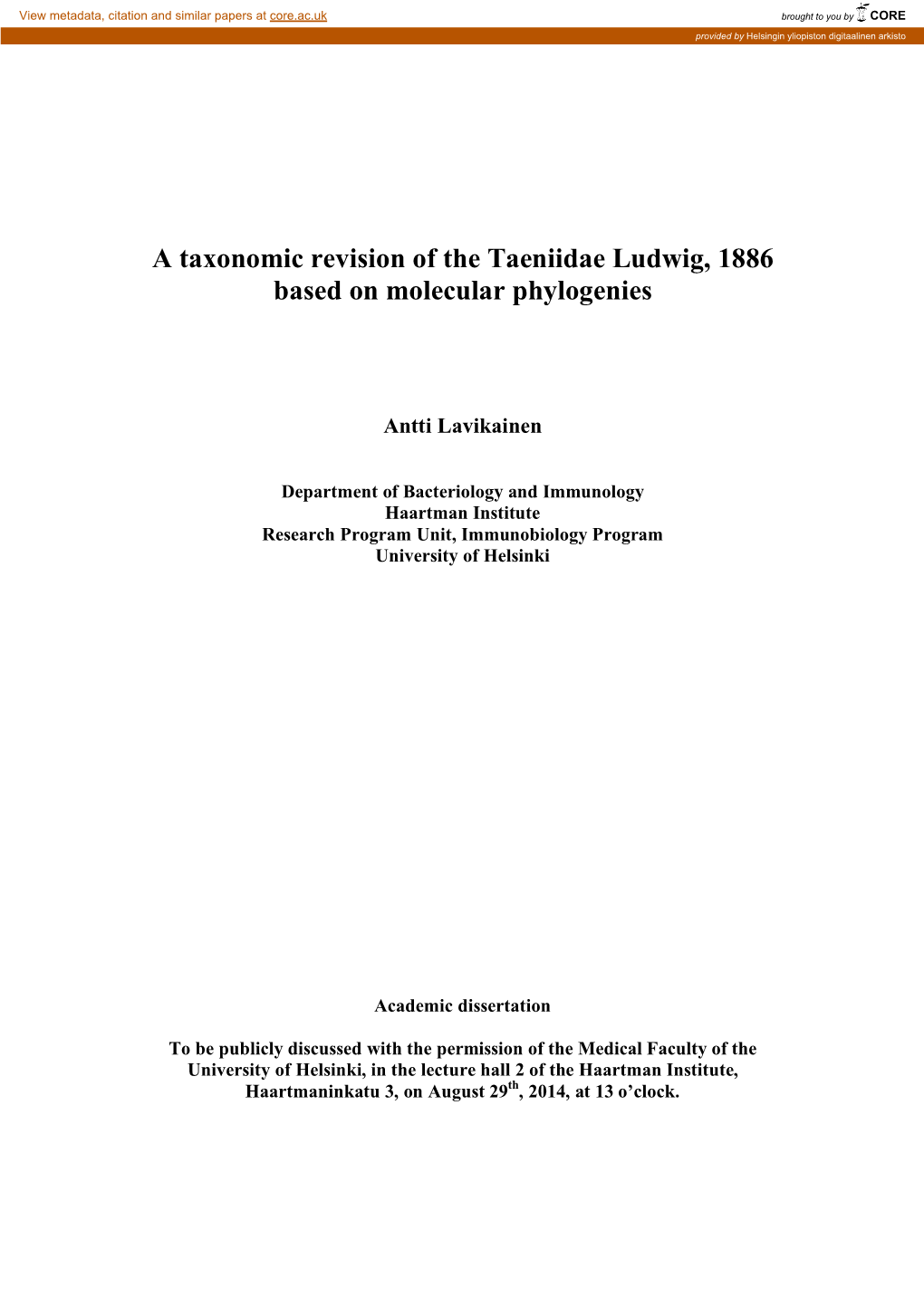 A Taxonomic Revision of the Taeniidae Ludwig, 1886 Based on Molecular Phylogenies