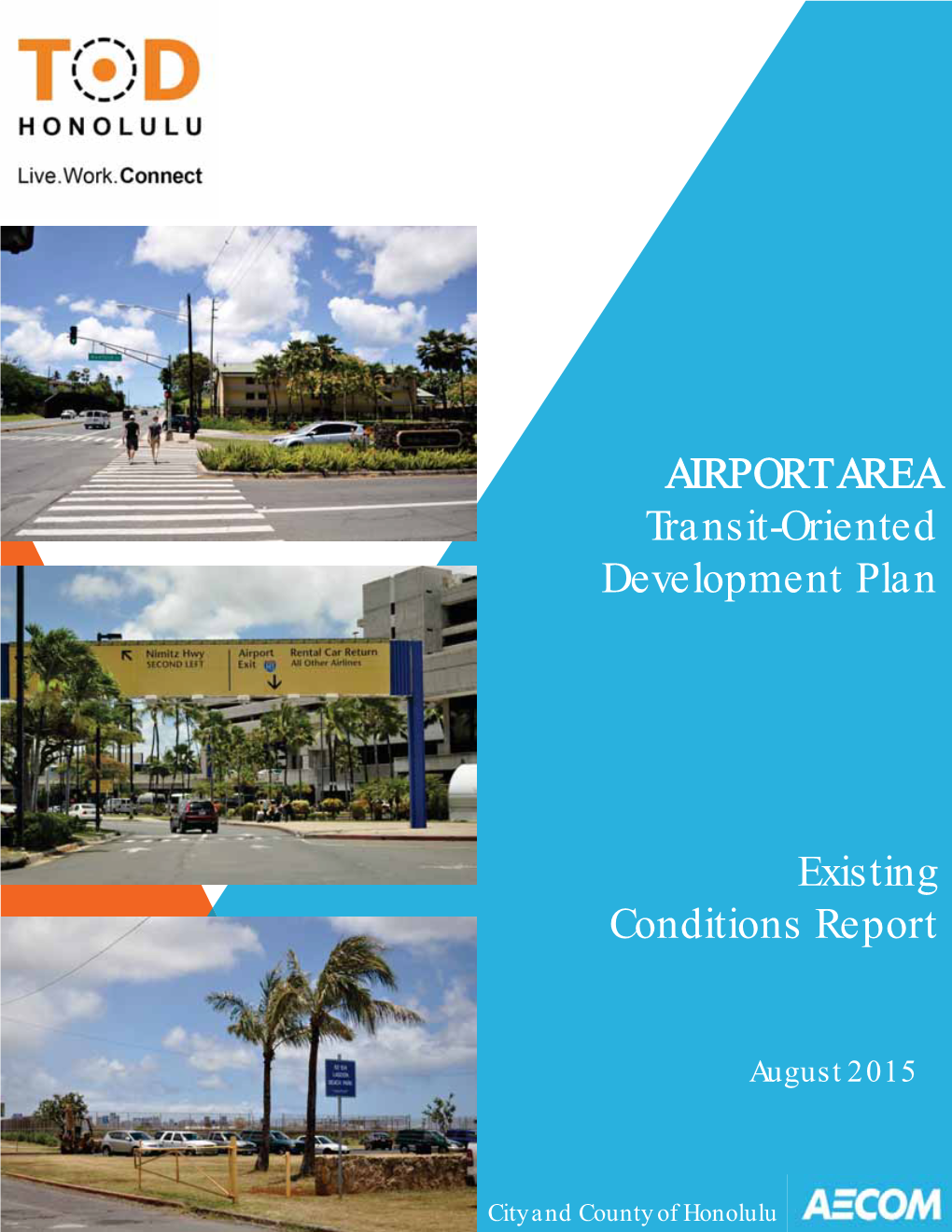 AIRPORT AREA Transit-Oriented Development Plan Existing