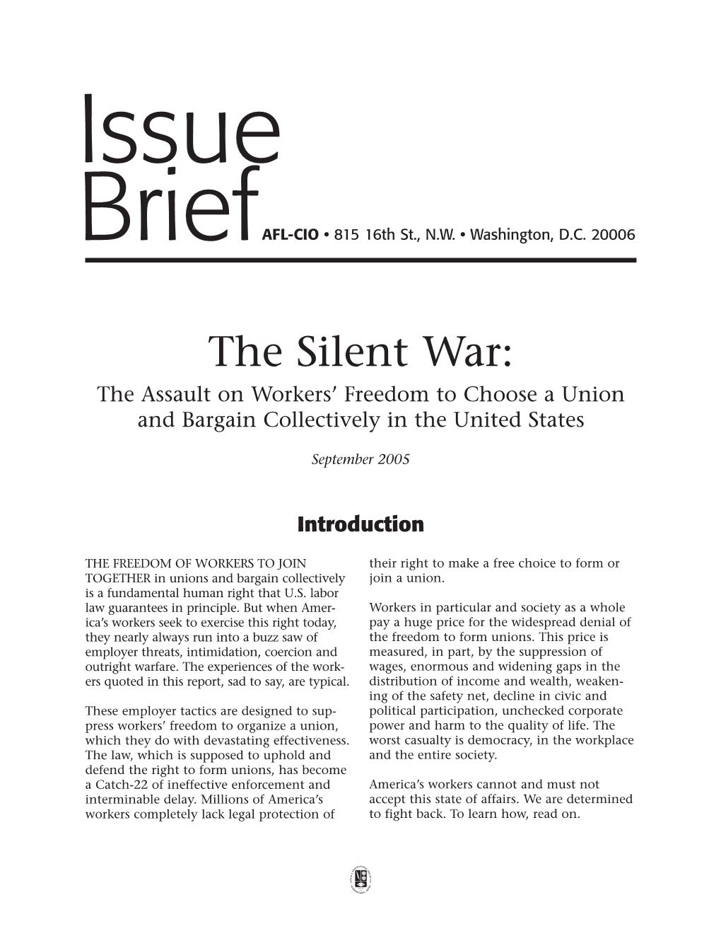 The Silent War: the Assault on Workers’ Freedom to Choose a Union and Bargain Collectively in the United States