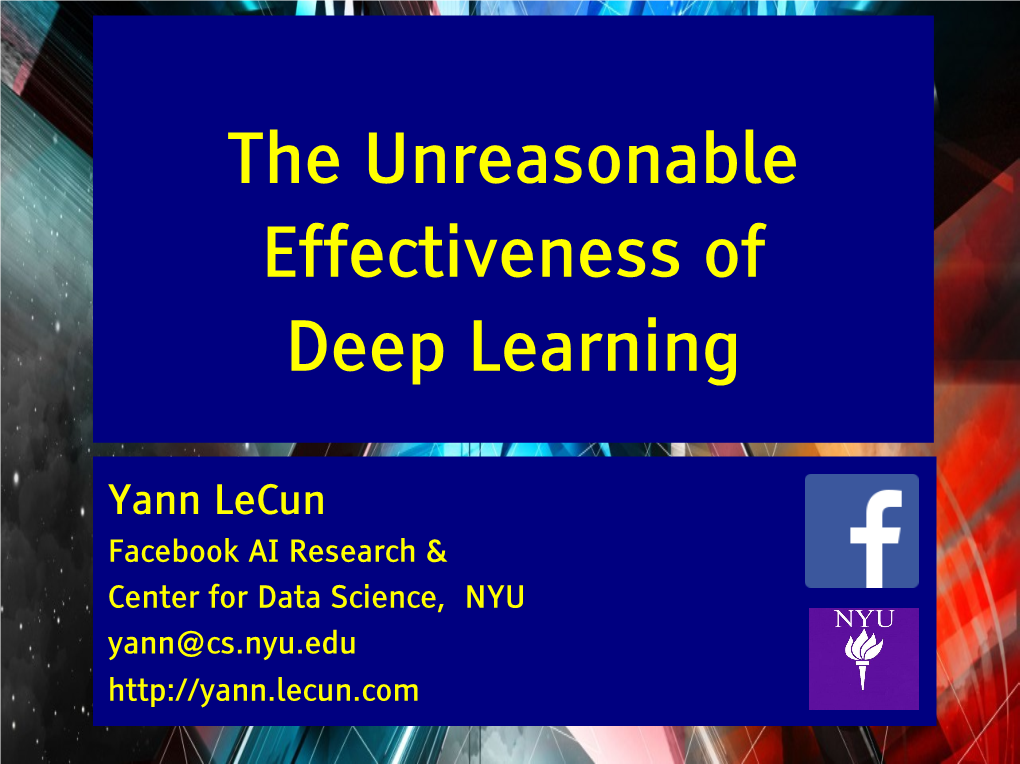 The Unreasonable Effectiveness of Deep Learning