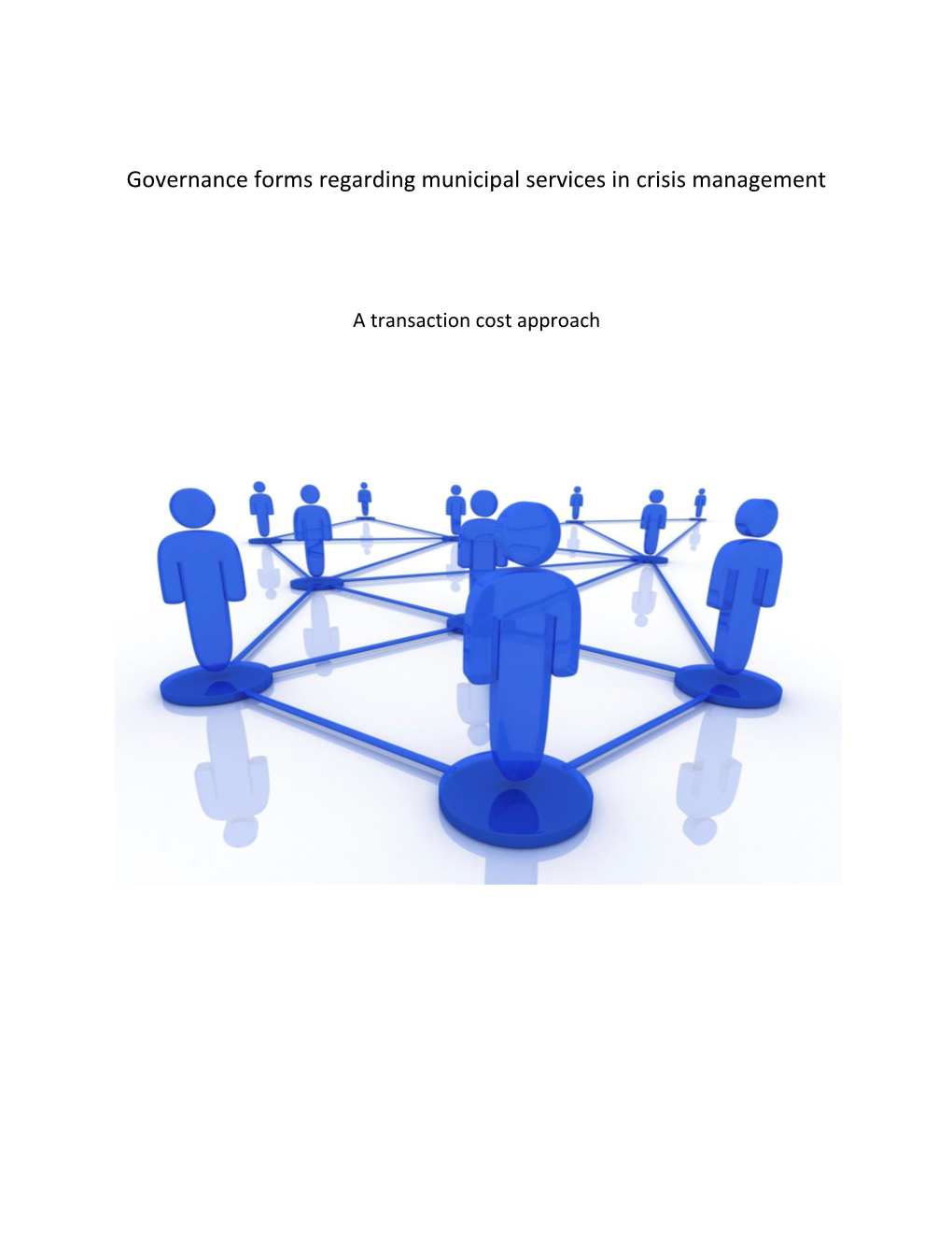 Governance Forms Regarding Municipal Services in Crisis Management