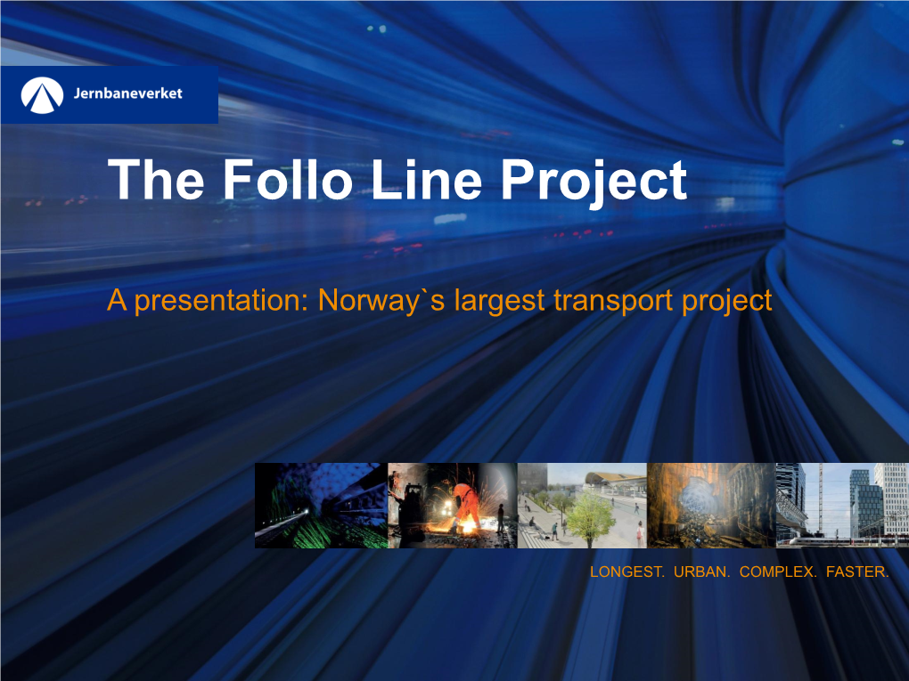 The Follo Line Project