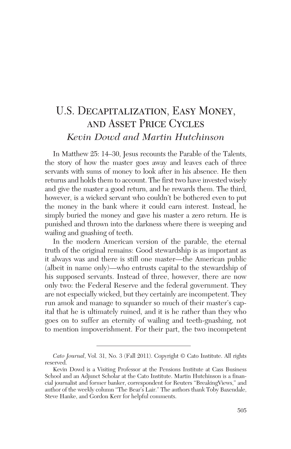 U.S. Decapitalization, Easy Money, and Asset Price Cycles Kevin Dowd and Martin Hutchinson