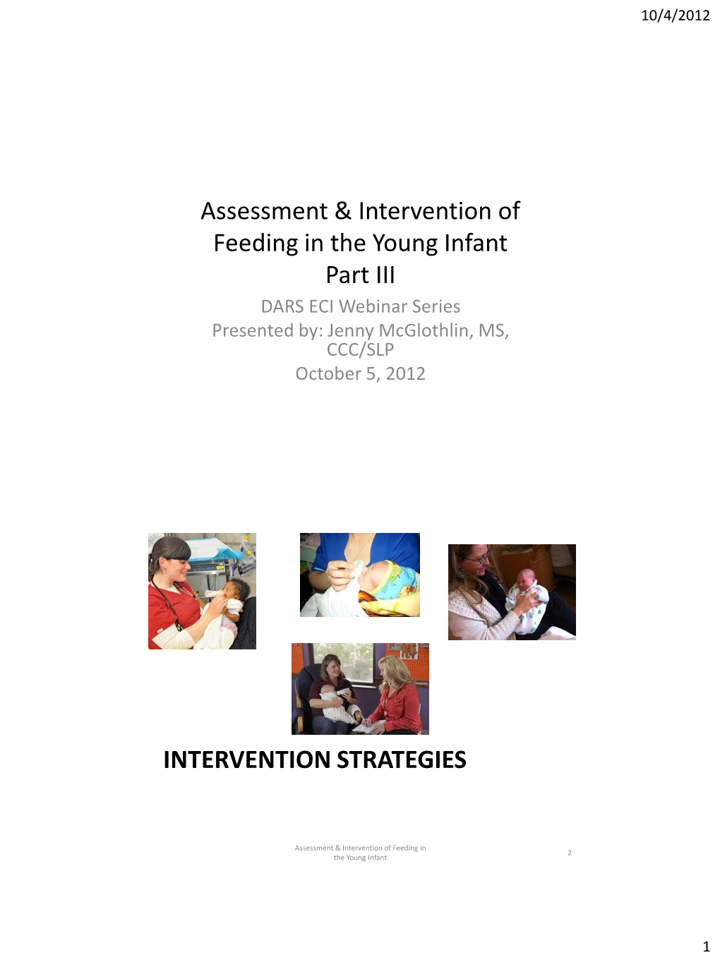 Assessment & Intervention of Feeding in the Young Infant Part III