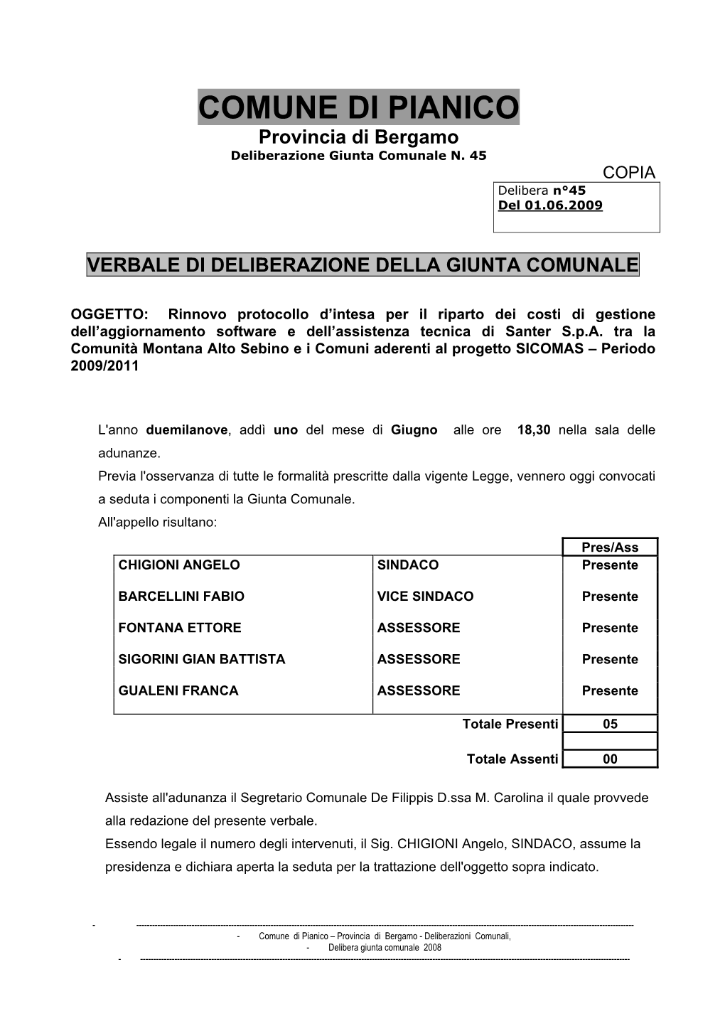 COMUNE DI PIANICO Provincia Di Bergamo Deliberazione Giunta Comunale N