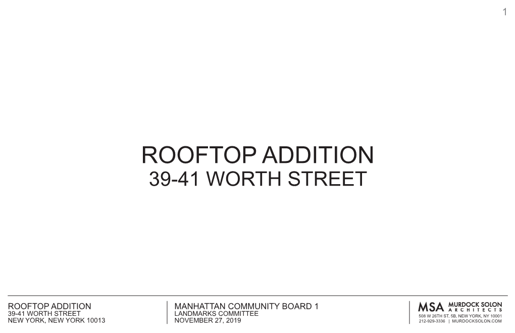 Rooftop Addition 39-41 Worth Street