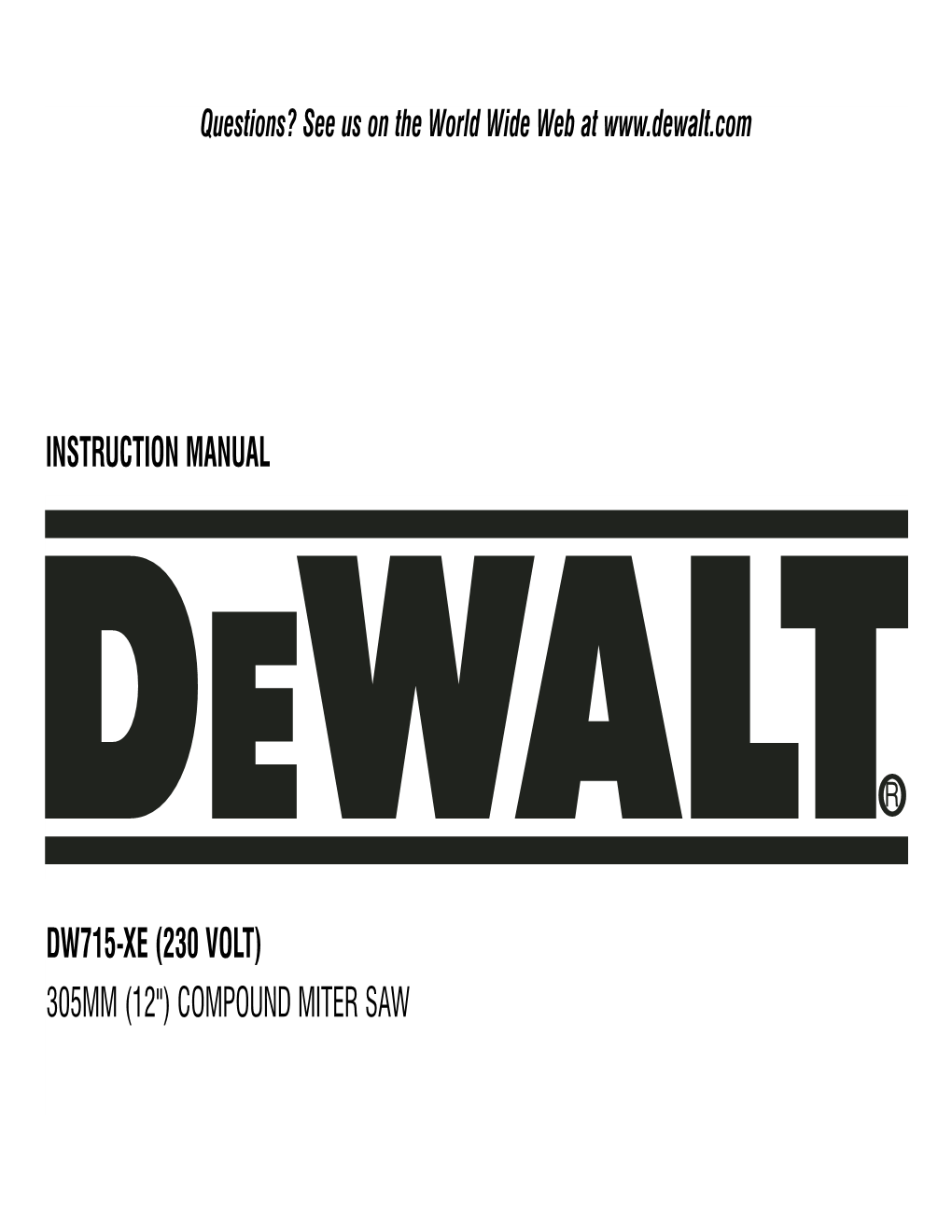 Dw715-Xe (230 Volt) 305Mm (12") Compound Miter Saw Instruction Manual