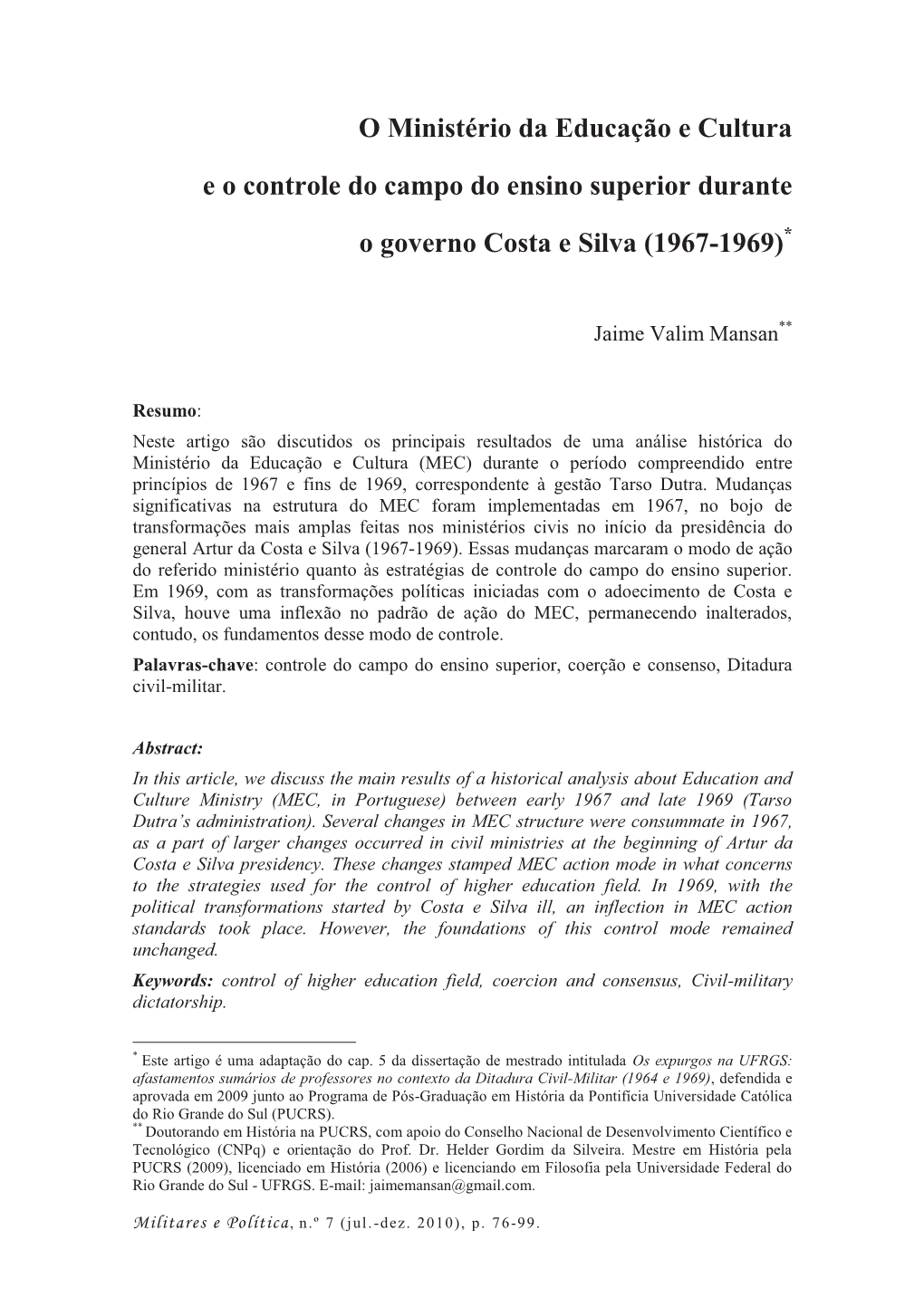 O Ministério Da Educação E Cultura E O Controle Do Campo Do Ensino Superior Durante O Governo Costa E Silva (1967-1969)*