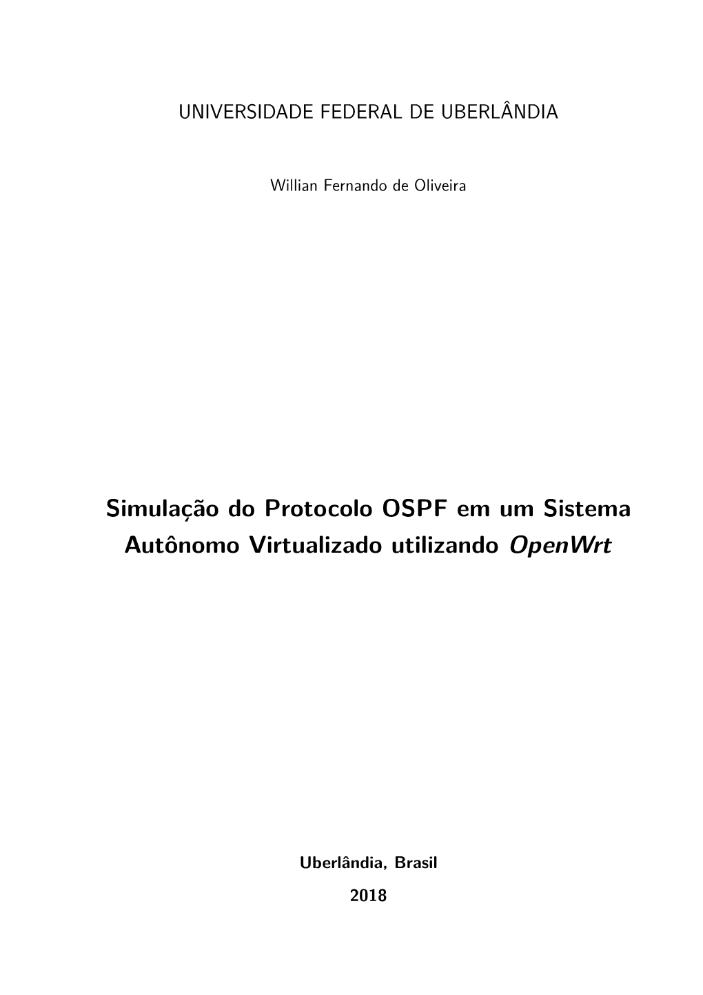 Simulação Do Protocolo OSPF Em Um Sistema Autônomo Virtualizado Utilizando Openwrt