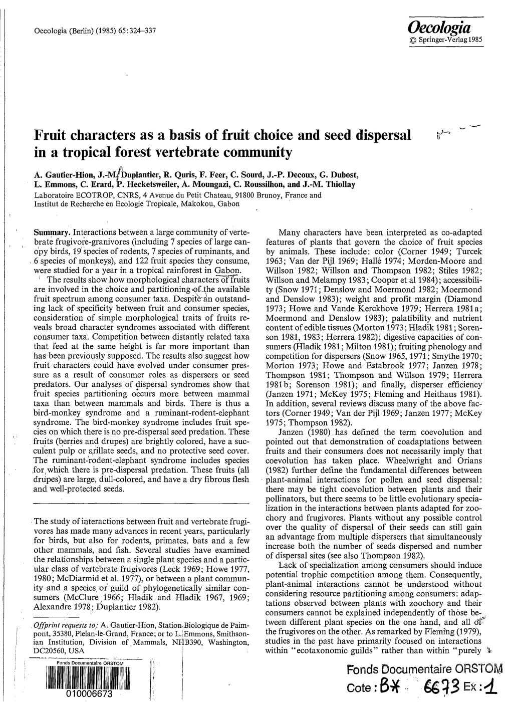 Fruit Characters As a Basis of Fruit Choice and Seed Dispersal in A