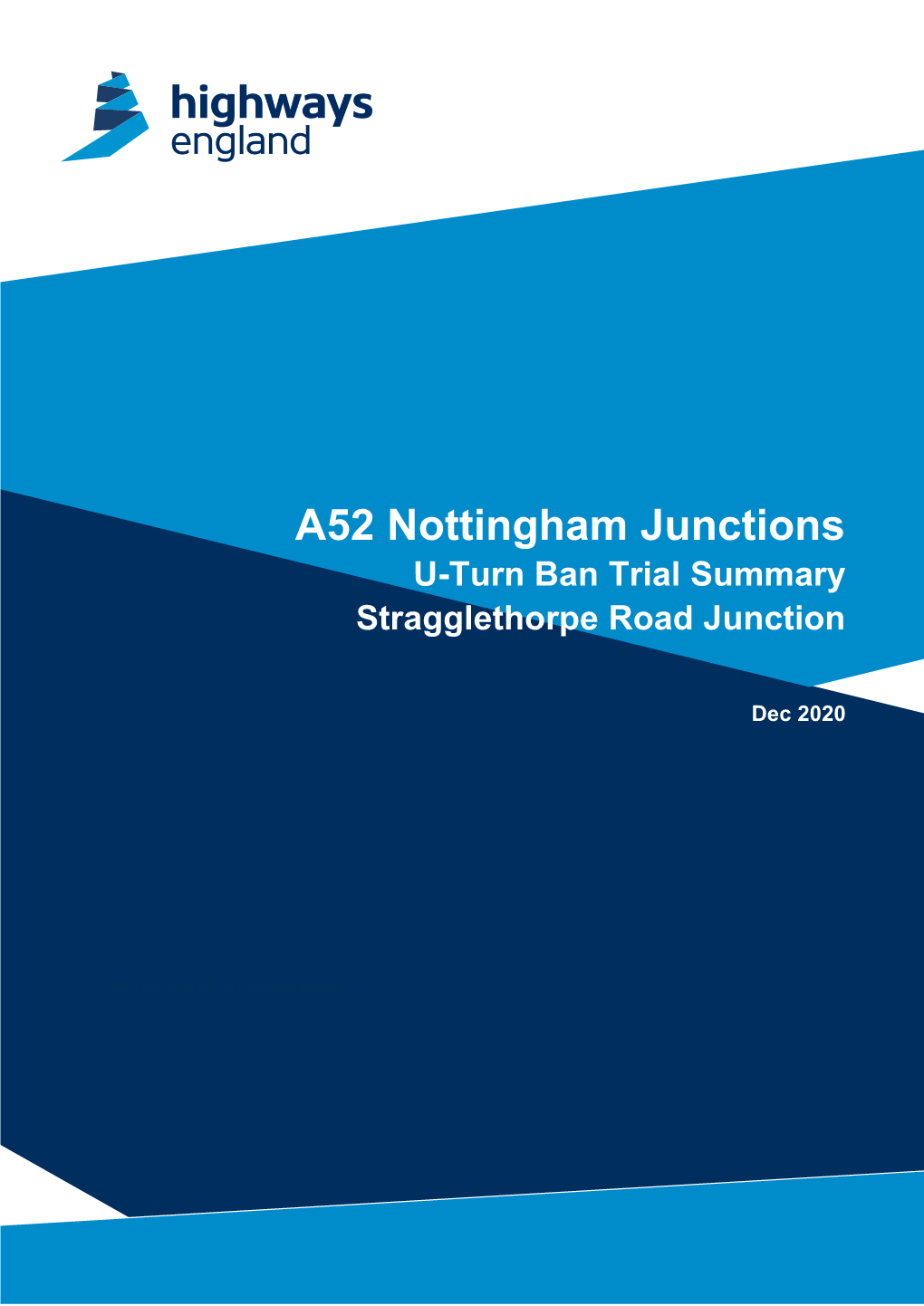 U-Turn Ban Trial Summary Stragglethorpe Road Junction