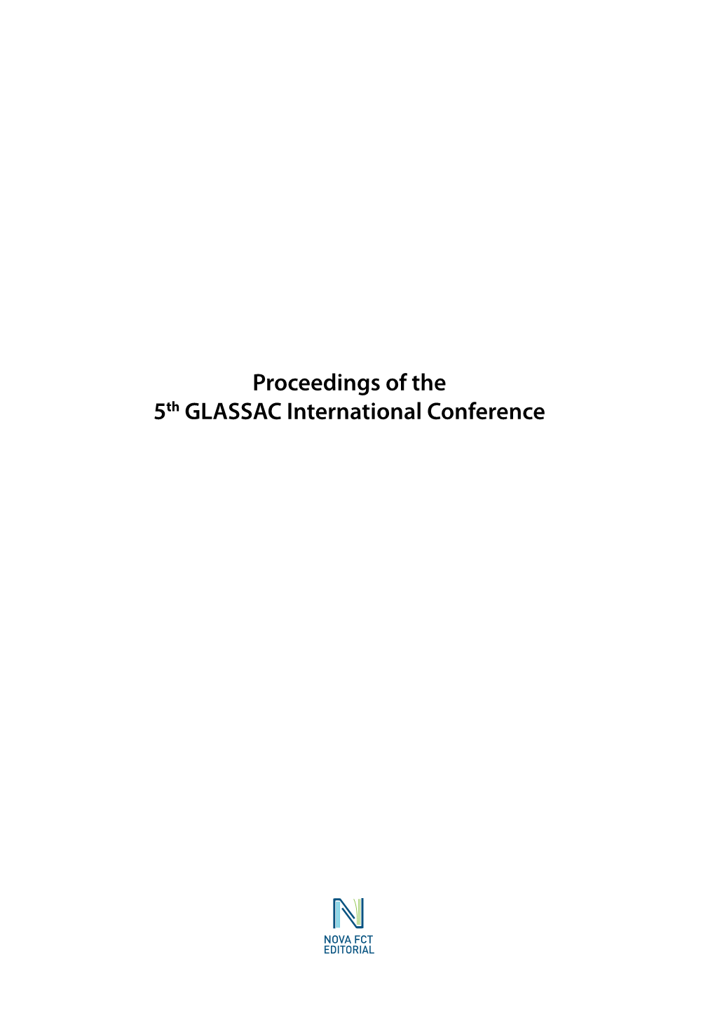 Proceedings of the 5Th GLASSAC International Conference