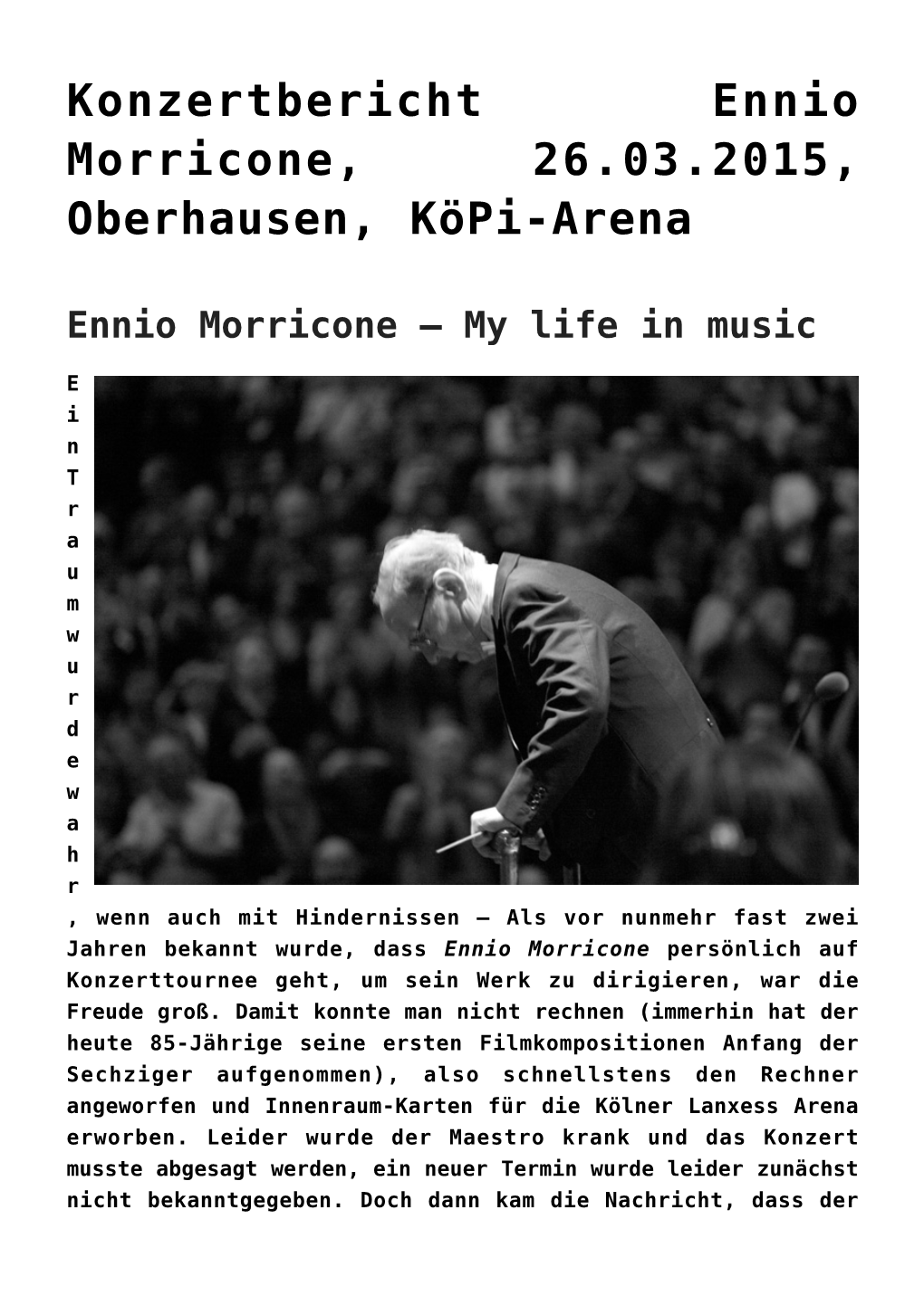 Konzertbericht Ennio Morricone, 26.03.2015, Oberhausen, Köpi-Arena