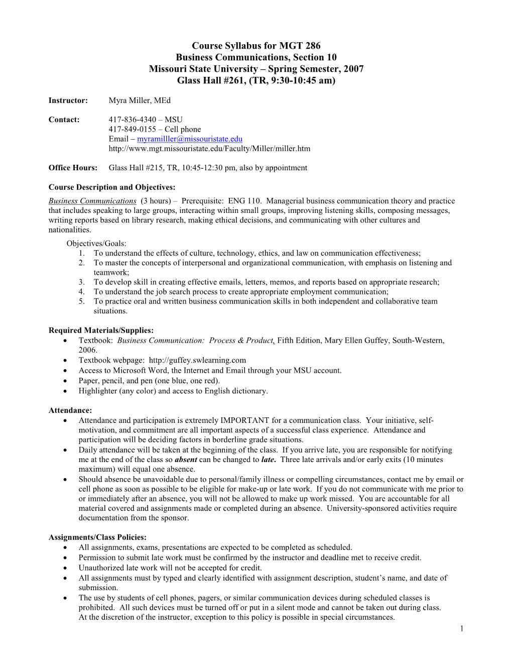 Course Syllabus for MGT 286 Business Communications, Section 10 Missouri State University – Spring Semester, 2007 Glass Hall #261, (TR, 9:30-10:45 Am)