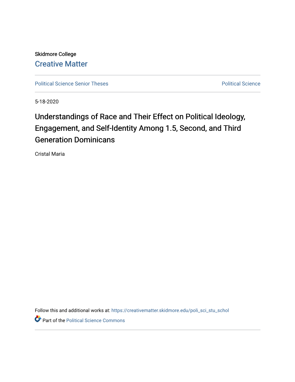 Understandings of Race and Their Effect on Political Ideology, Engagement, and Self-Identity Among 1.5, Second, and Third Generation Dominicans