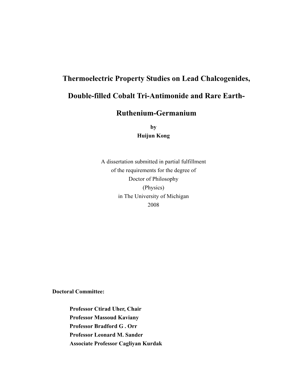 Thermoelectric Property Studies on Lead Chalcogenides, Double-Filled Cobalt Tri-Antimonide and Rare Earth