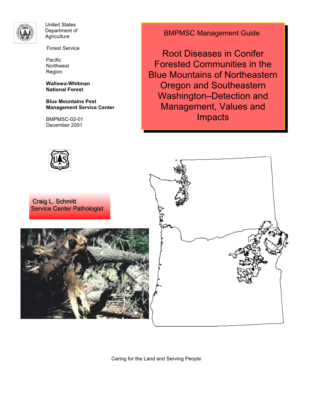 Root Diseases in Conifer Forested Communities in the Blue Mountains of Northeastern Oregon and Southeastern Washington-- Detection and Management, Values and Impacts