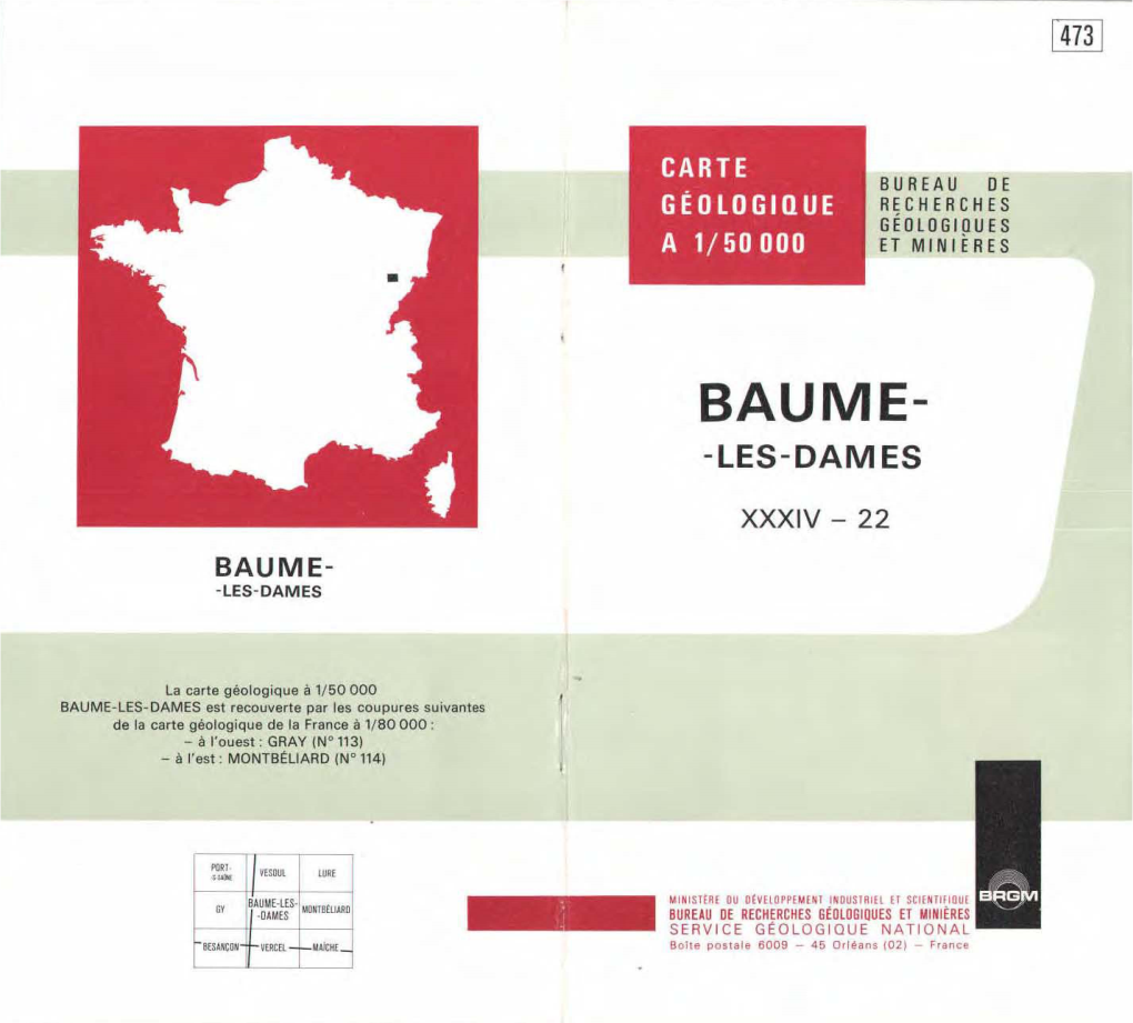 BAUME-Les-DAMES Est Recouverte Par Les Coupures Suivantes De La Carte Géologique De La France À 1(80000 ; - À L'ouest: GRAY (W 113) - À L'est: MONTBÉLIARD (W 114)