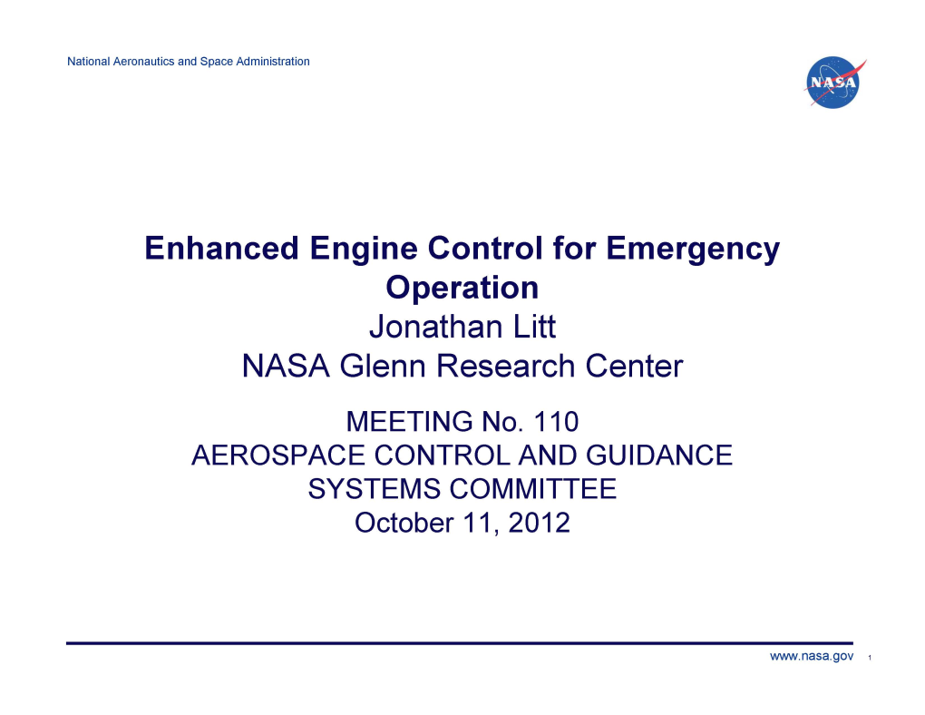 Enhanced Engine Control for Emergency Operation Jonathan Litt NASA Glenn Research Center
