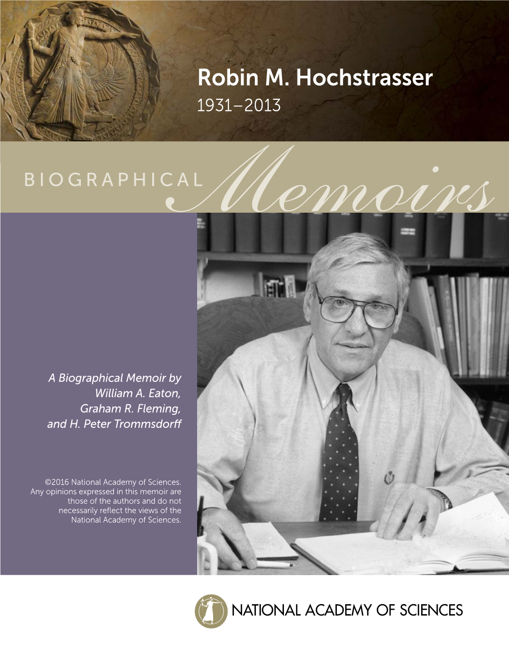 Robin M. Hochstrasser 1931–2013
